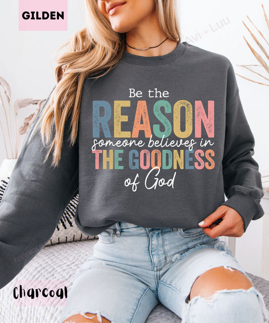 Be The Reason | Gilden Unisex Sweatshirt