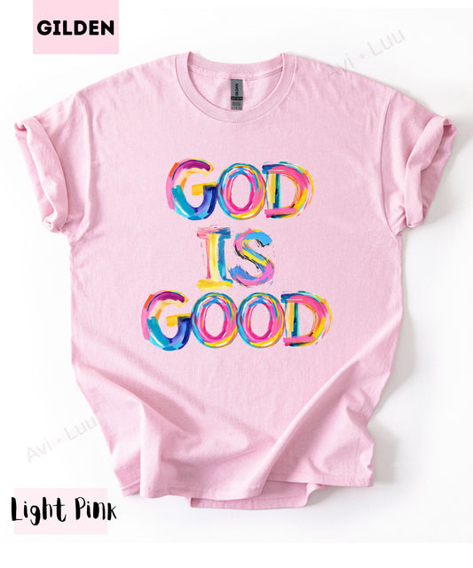 God Is Good Colorful | Gilden Unisex T-Shirt