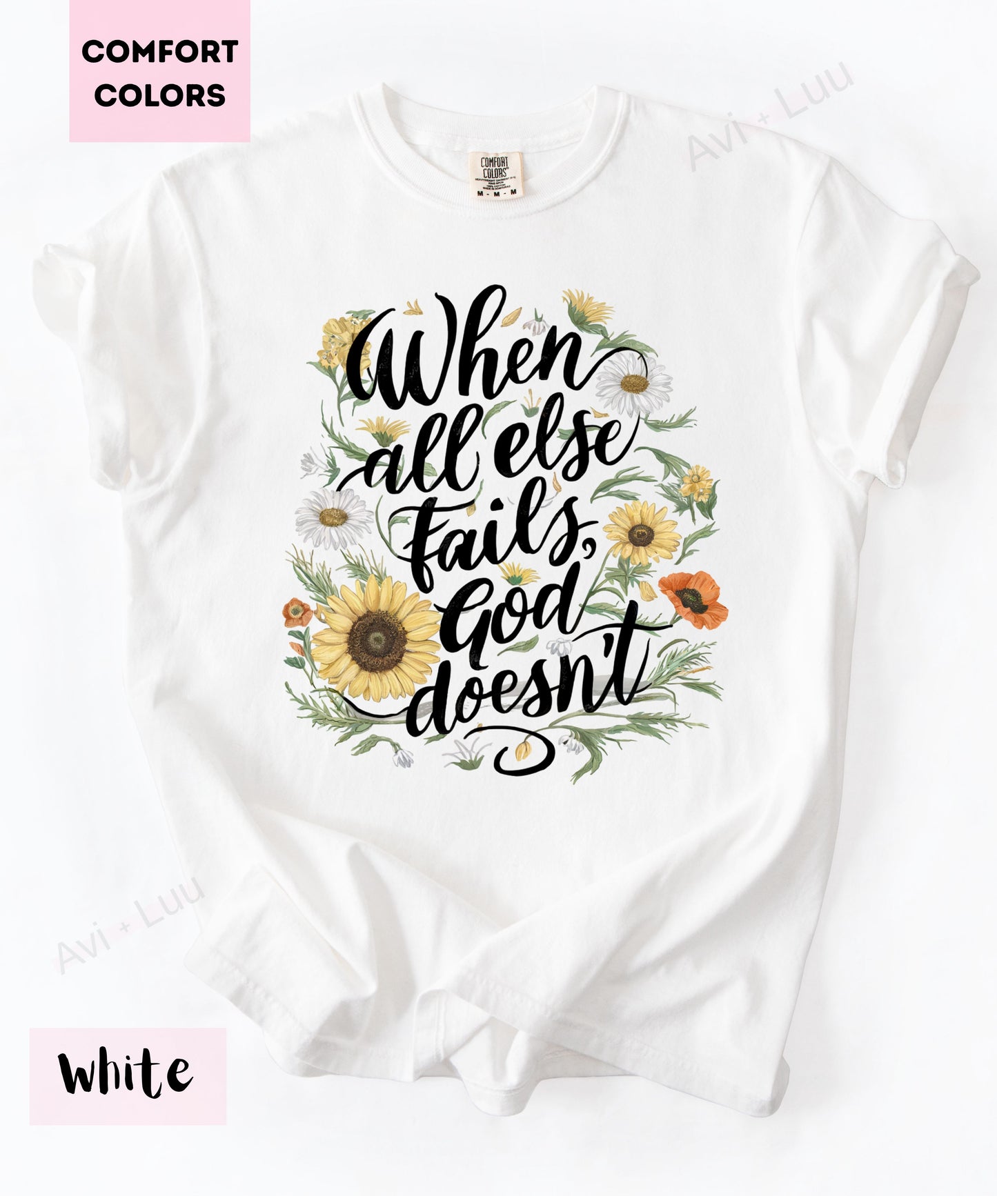 When All Else Fails God Doesn't | Comfort Colors Unisex T-Shirt