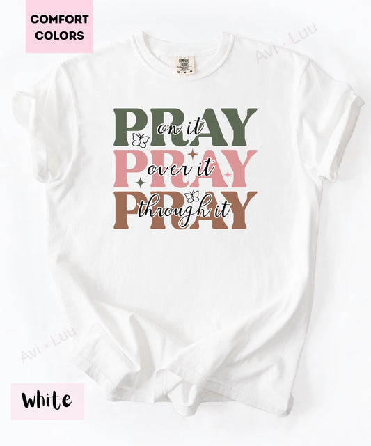 Pray Pray Pray | Comfort Colors Unisex T-Shirt