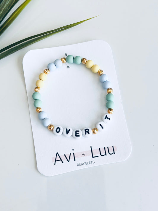 Over It Bracelet